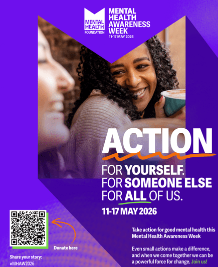 Two women smiling and talking with bold text promoting Mental Health Awareness Week, 11–17 May 2026. A QR code and call to action invite sharing mental health stories and joining the campaign.