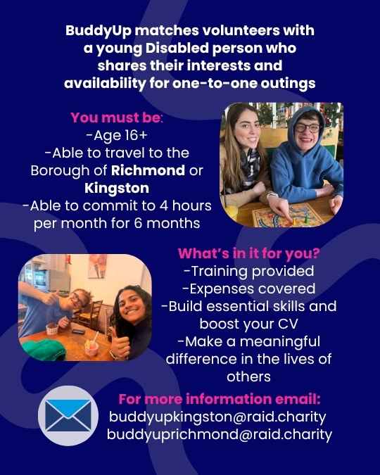 Photos show volunteers and young people playing board games and smiling. Text explains BuddyUp, a volunteer programme in Richmond or Kingston supporting Disabled young people through one-to-one outings. Volunteers are needed—contact emails are provided.